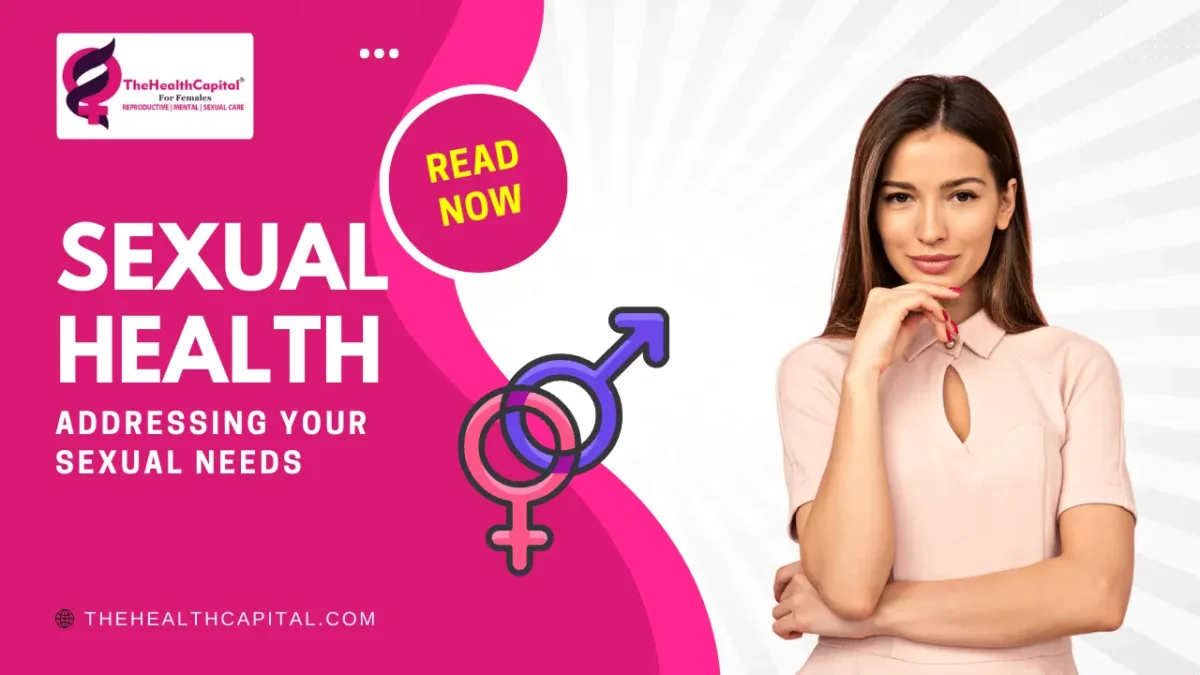 Sexual Health Addressing your sexual needs 2023 Blog